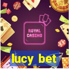 lucy bet